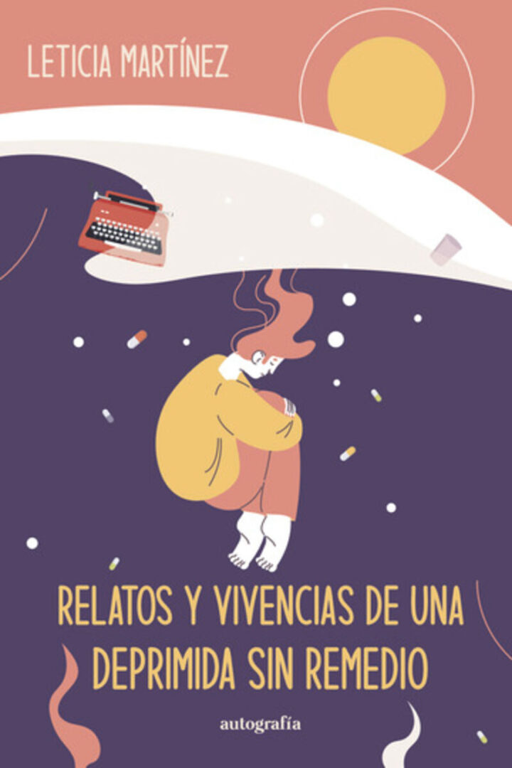 Leticia  Martínez  “Relatos  y  vivencias  de  una  deprimida  sin  remedio”  (Liburuaren  aurkezpena  /  Presentación  de  libro)